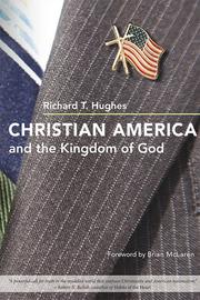Cover of: Christian America and the Kingdom of God by Richard T. Hughes