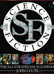Cover of: Science Fiction: the illustrated encyclopedia by 