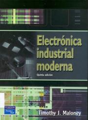 Cover of: Electronica Industrial Moderna by Timothy J. Maloney