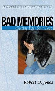 Bad memories by Jones, Robert D.