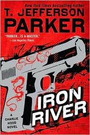 Iron river by T. Jefferson Parker