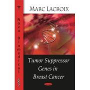 Tumor suppressor genes in breast cancer by Marc Lacroix