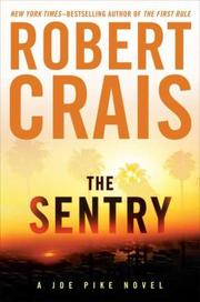 The sentry by Robert Crais