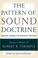 Cover of: The Pattern Of Sound Doctrine: Systematic Theology At The Westminster Seminaries