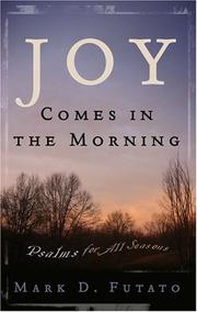 Cover of: Joy Comes In The Morning by Mark David Futato