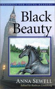 Black Beauty by Anna Sewell, Kathryn Ann Lindskoog