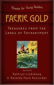 Cover of: Faerie Gold: Treasures From The Land Of Enchantment (Classics for Young Readers)