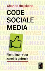Cover of: Code Sociale Media: Richtlijnen voor zakelijk gebruik