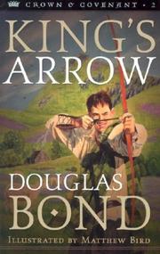 Cover of: King's arrow by Douglas Bond