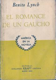 El romance de un gaucho by Benito Lynch