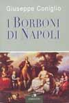 Cover of: I Borboni di Napoli by Giuseppe Coniglio