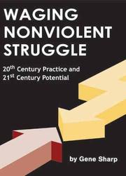 Cover of: Waging Nonviolent Struggle by Gene Sharp, Joshua Paulson