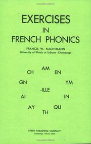 Cover of: Exercises in French Phonics | Francis W. Nachtman