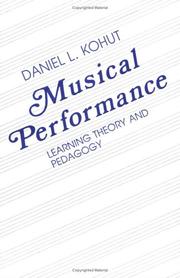 Cover of: Musical Performance: Learning Theory and Pedagogy