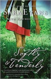 Cover of: Softly and tenderly