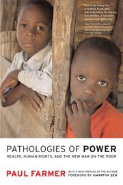 Cover of: Pathologies of power: health, human rights, and the new war on the poor
