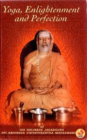 Cover of: Yoga, enlightenment, and perfection of Abhinava Vidyatheerth Mahaswamigal by Abhinava Vidyateerth