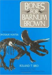 Cover of: Bones for Barnum Brown: adventures of a dinosaur hunter