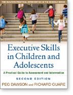 Cover of: Executive skills in children and adolescents by Peg Dawson