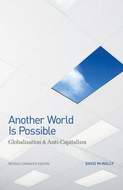 Cover of: Another World Is Possible: Globalization and Anti-Capitalism