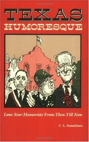 Cover of: Texas humoresque: Lone Star humorists from then till now : an anthology