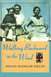 Cover of: Walking backward in the wind | Helen Mangum Fields