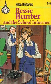 Bessie Bunter and the School Informer by Hilda Richards