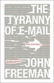 Cover of: The Tyranny of E-mail by 
