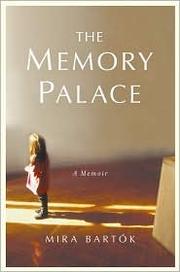 The memory palace by Mira Bartók