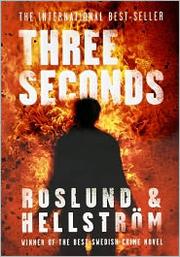 Three Seconds by Anders Roslund, Börge Hellström