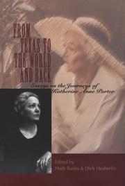 Cover of: From Texas to the World and Back: Essays on the Journeys of Katherine Anne Porter