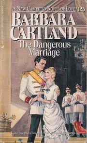 The Dangerous Marriage by Barbara Cartland