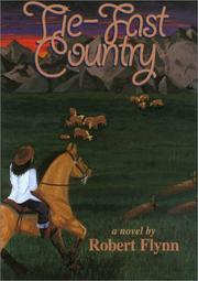 Cover of: Tie-fast country: a novel