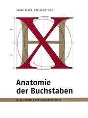 Cover of: Anatomie der Buchstaben: Basiswissen für Schriftgestalter