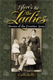 Cover of: Here's to the Ladies: Stories of the Frontier Army