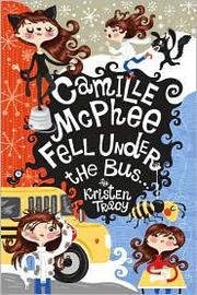 Cover of: Camille McPhee fell under the bus