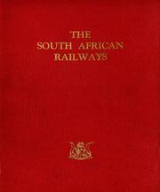 The South African Railways - History, Scope and Organisation 1947