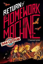 The return of the homework machine by Dan Gutman