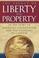 Cover of: The Legacy of Liberty and Property