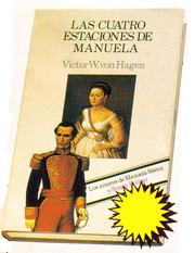 Las Cuatro Estaciones de Manuela by Victor Wolfgang Von Hagen