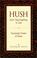 Cover of: Hush, Don't Say Anything to God