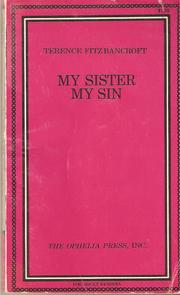 Cover of: My Sister, My Sin. by Terence FitzBancroft, Terence FitzBancroft