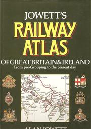 Cover of: Jowett's railway atlas of Great Britain and Ireland by Alan Jowett