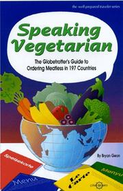 Cover of: Speaking Vegetarian: The Globetrotter's Guide to Ordering Meatless in 197 Countries