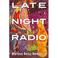 Cover of: Late Night Radio