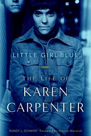 Cover of: Little Girl Blue: The Life of Karen Carpenter by 