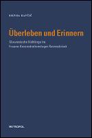 Cover of: Überleben und Erinnern: slowenische Häftlinge im Frauen-Konzentrationslager Ravensbrück