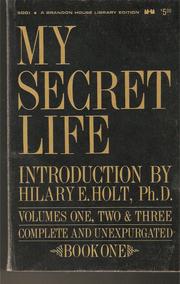 Cover of: My secret life by Introduction by Hilary E. Holt, PhD.