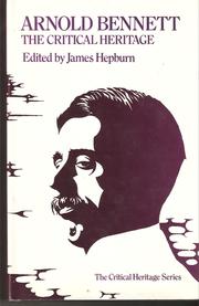 Cover of: Arnold Bennett: The Critical Heritage by 