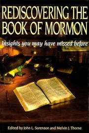 Cover of: Rediscovering the Book of Mormon by edited by John L. Sorenson and Melvin J. Thorne.